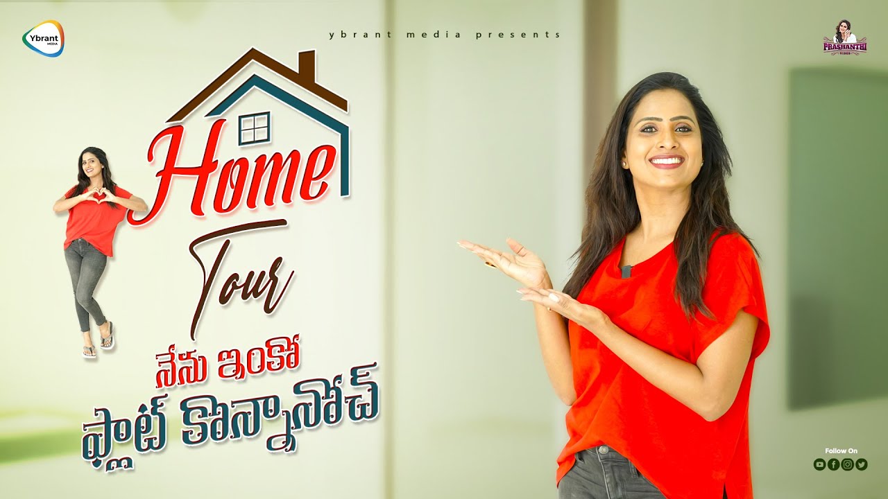 Home Tour | Anchor Prashanthi | Prashanthi Vibes | Ybrant Media   | Anchor Prashanthi Home Tour