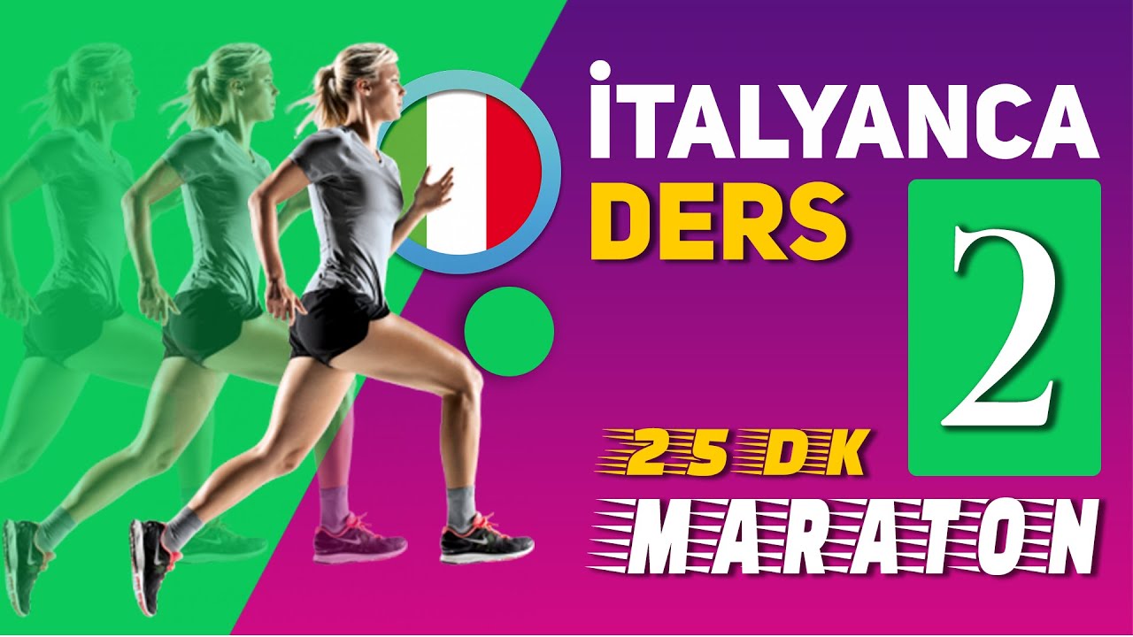İtalyanca Ders 2 - Full Maraton - Sıfırdan italyanca öğreniyorum - İtalyanca konuşma - Dil bilgisi
