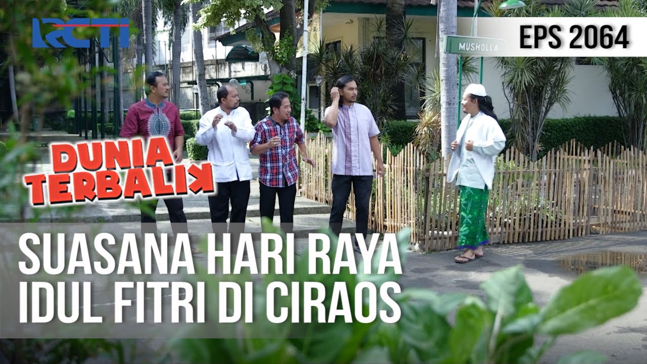 DUNIA TERBALIK - Yuk Intip Momen Hari Raya di Ciraos [25 Mei 2020]