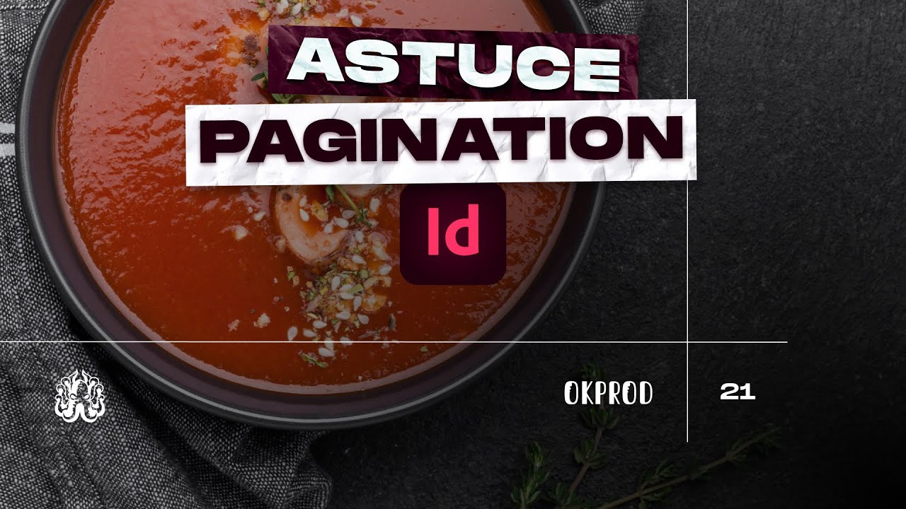 Astuce Indesign: La pagination