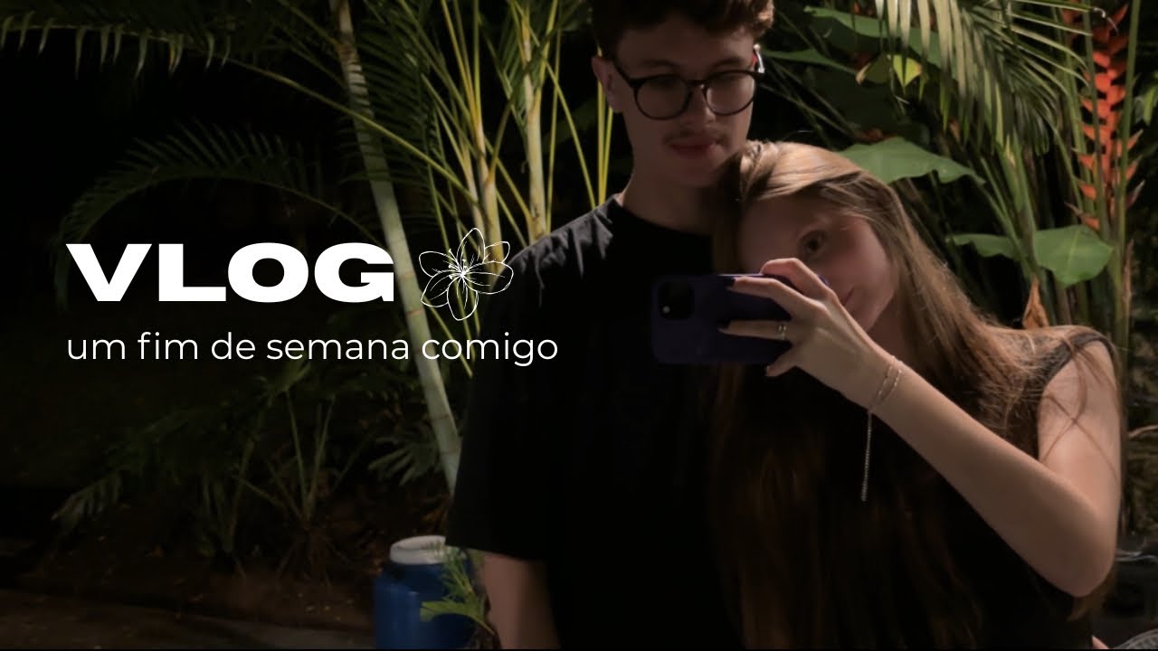 vlog: um fim de semana comigo