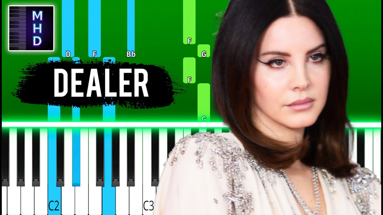 Lana Del Rey - Dealer - Piano Tutorial
