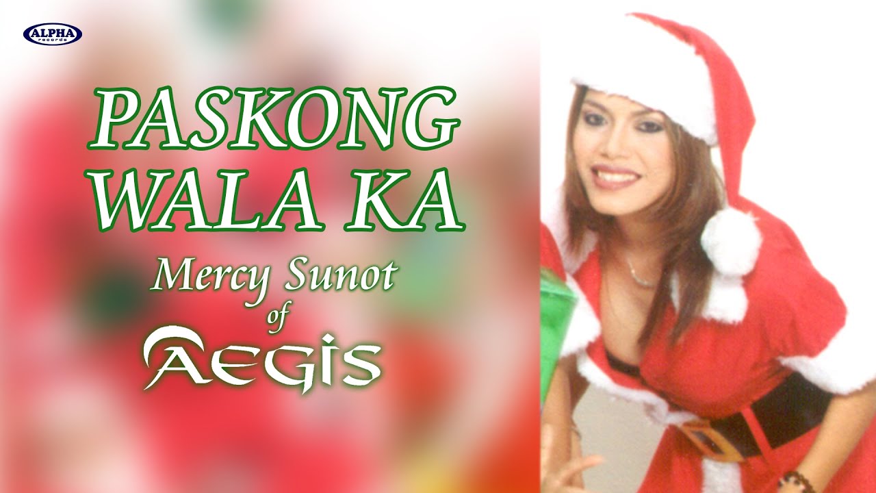 PASKONG WALA KA - Mercy Sunot of Aegis (Tribute Video)