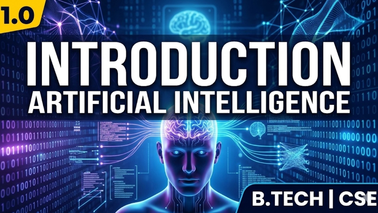 1.0 Introduction | Artificial intelligence | B.Tech | CSE