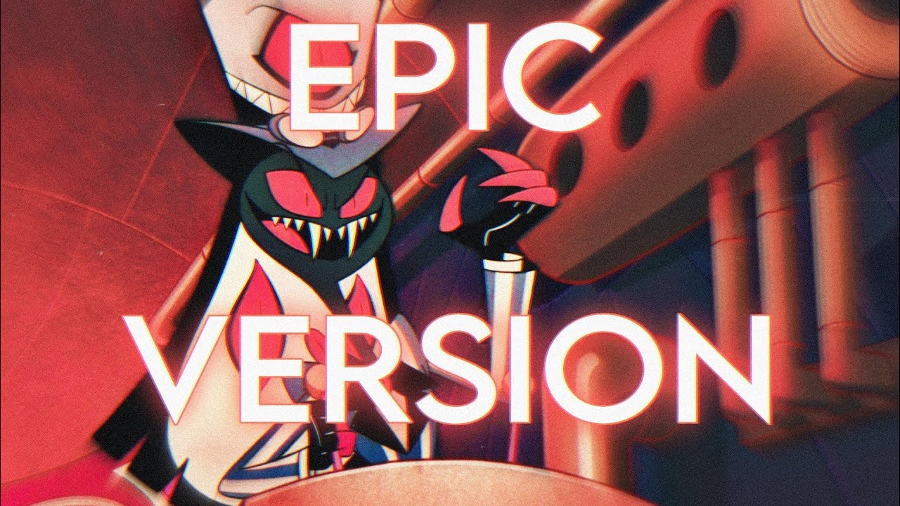 Hazbin Hotel: Sir Pentious's Theme | EPIC VERSION (feat. It Starts With Sorry)