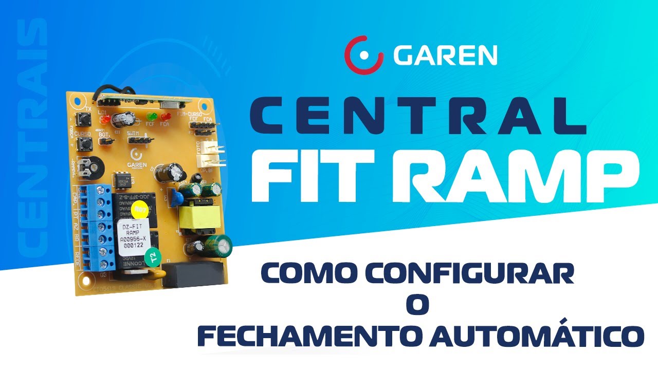 Central Fit Ramp - Fechamento automático | Garen Automação