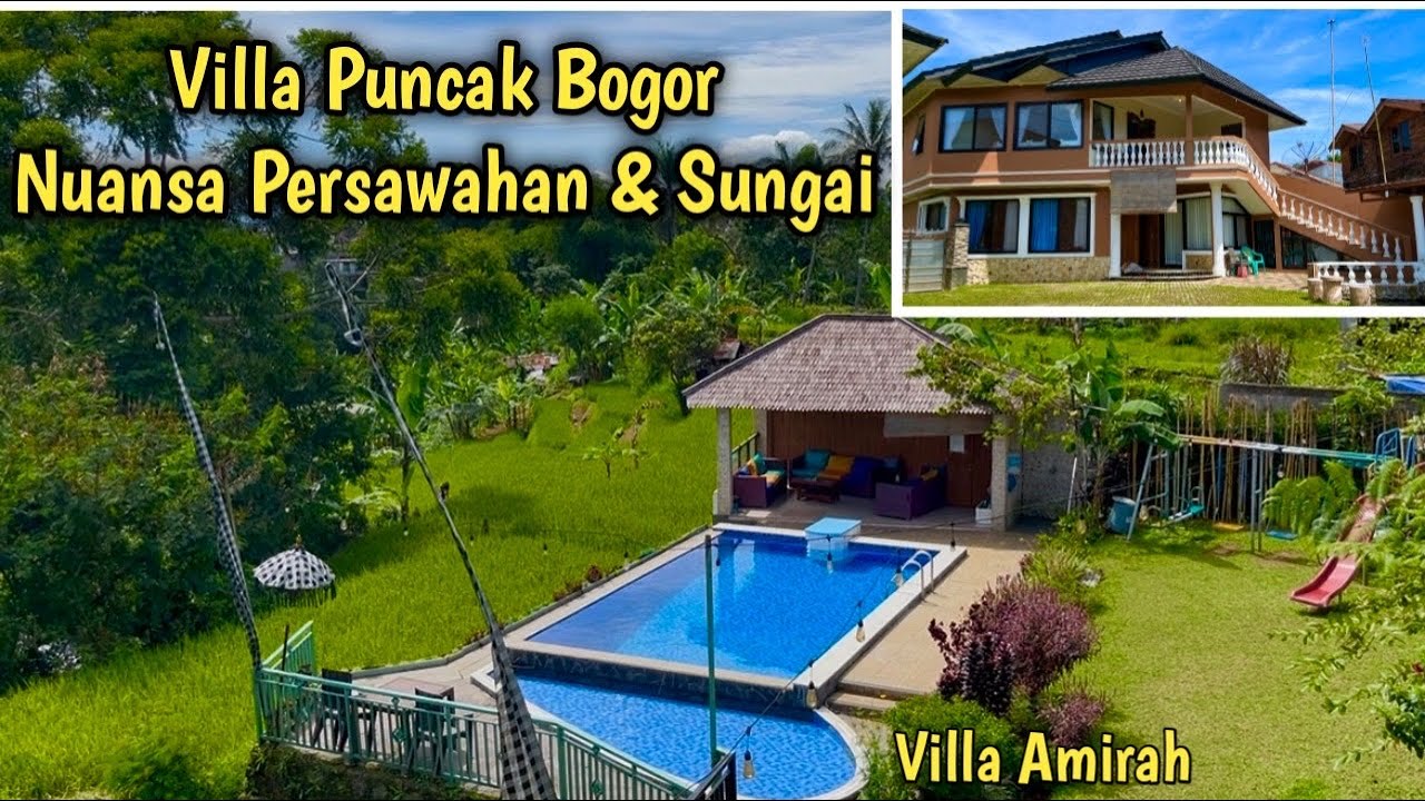 Villa Puncak Nuansa Persawahan & Sungai || 6 Kamar Tidur || Villa Amirah Puncak Bogor