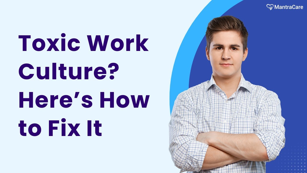 7 Signs of a Toxic Work Environment & How to Fix It!