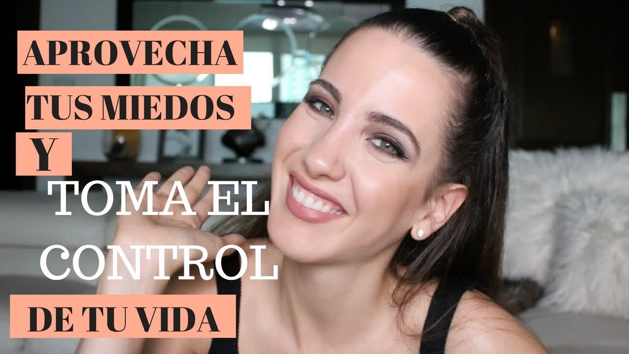 APROVECHA TUS MIEDOS PARA TOMAR EL CONTROL DE TU VIDA | 8 reglas de Oro