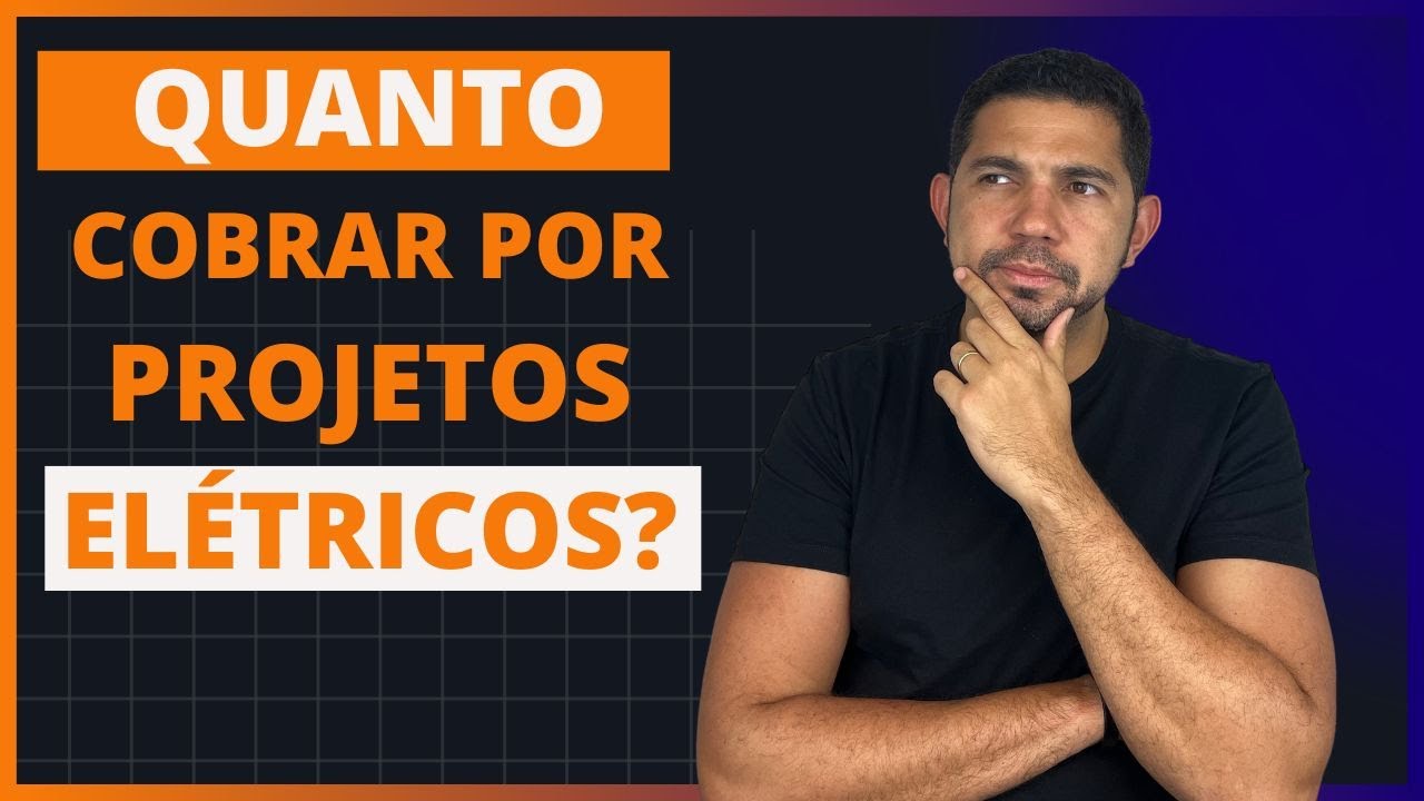 Quanto Cobrar por Projetos Elétricos || Projeto Elétrico na Prática EP-127