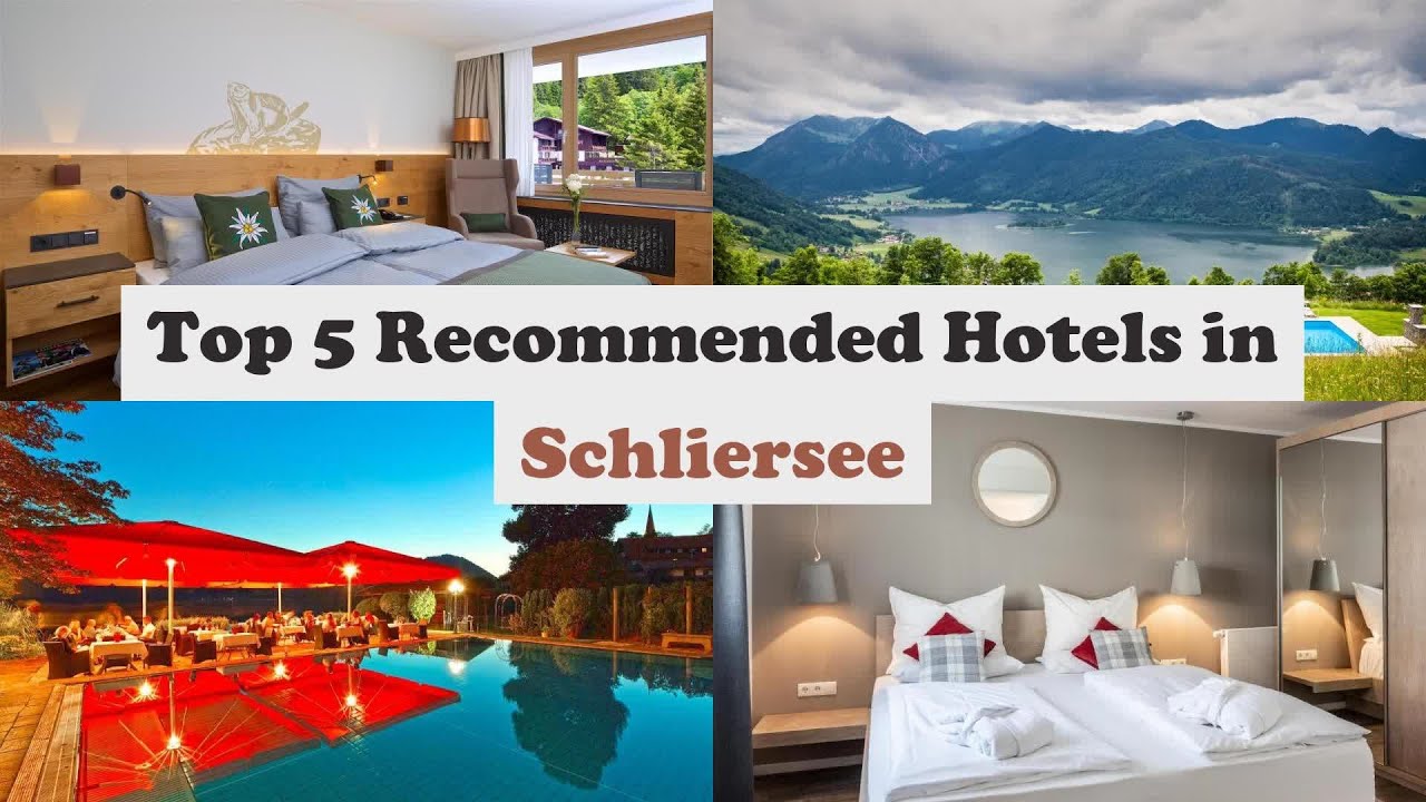 Top 5 Recommended Hotels In Schliersee | Best Hotels In Schliersee