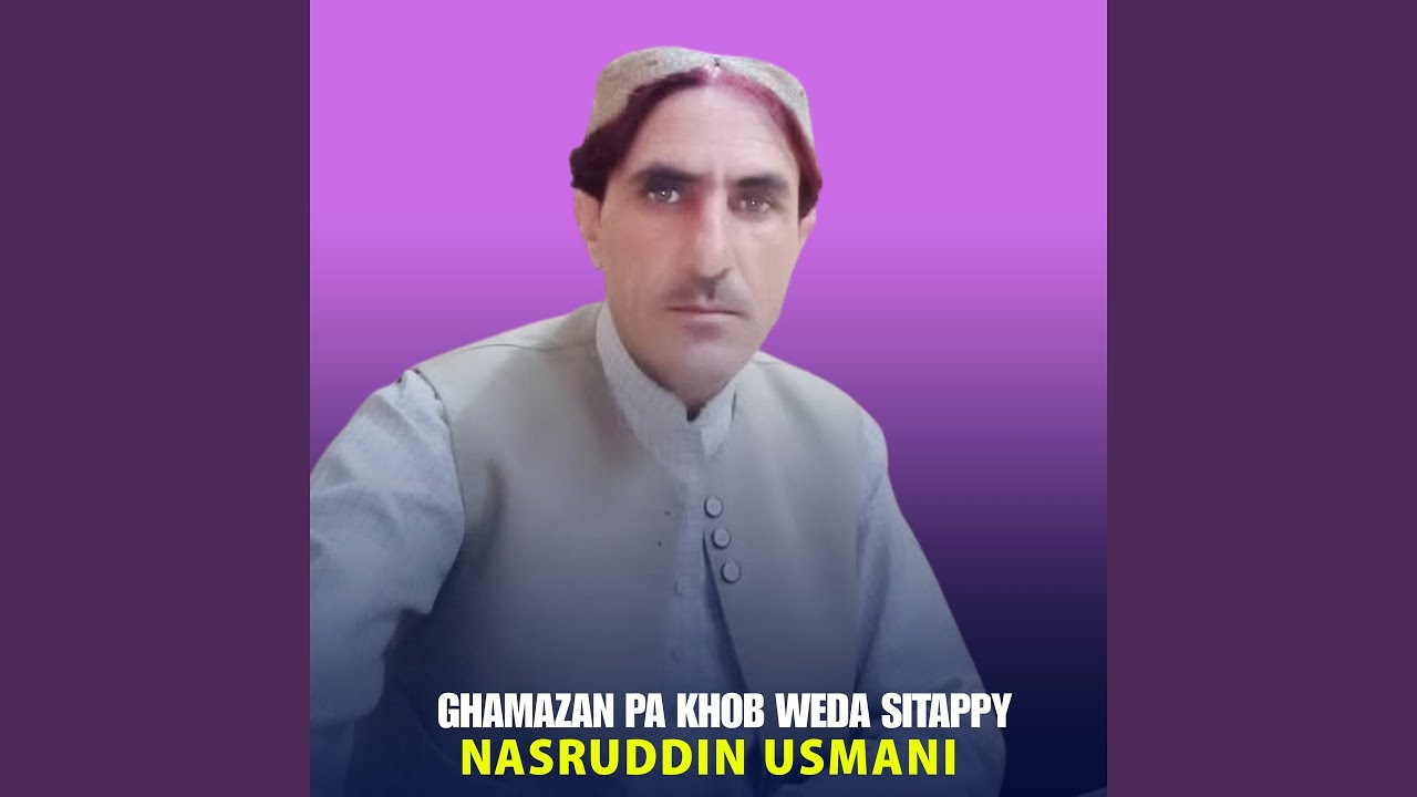 Ghamazan Pa Khob Weda Si