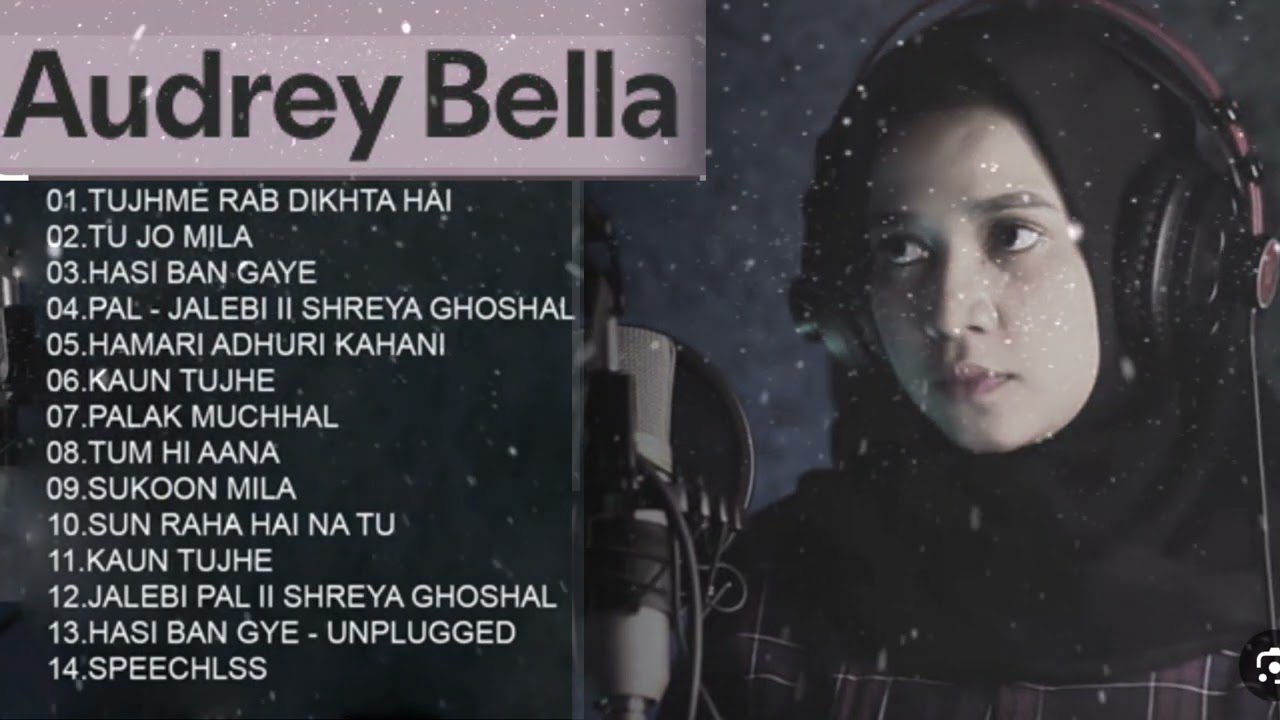 AUDREY BELLA MERDUNYA FULL ALBUM COVER INDIA MELANKOLIS #gerakasikin #voiceofasikin #coverasikin