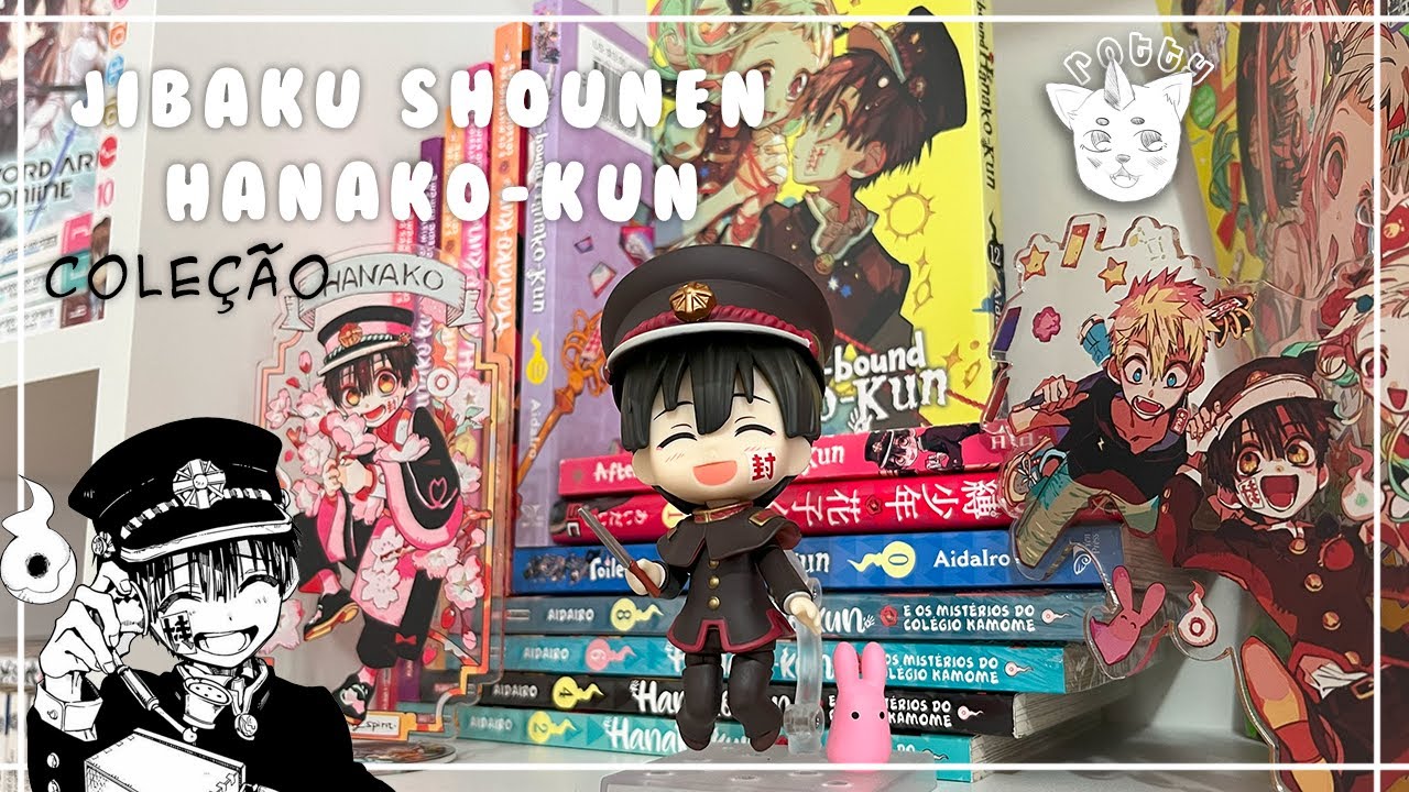 Minha coleção de Jibaku Shounen Hanako-kun 👻 | Mangá, Nendoroid, Acrílicos, Artbook...