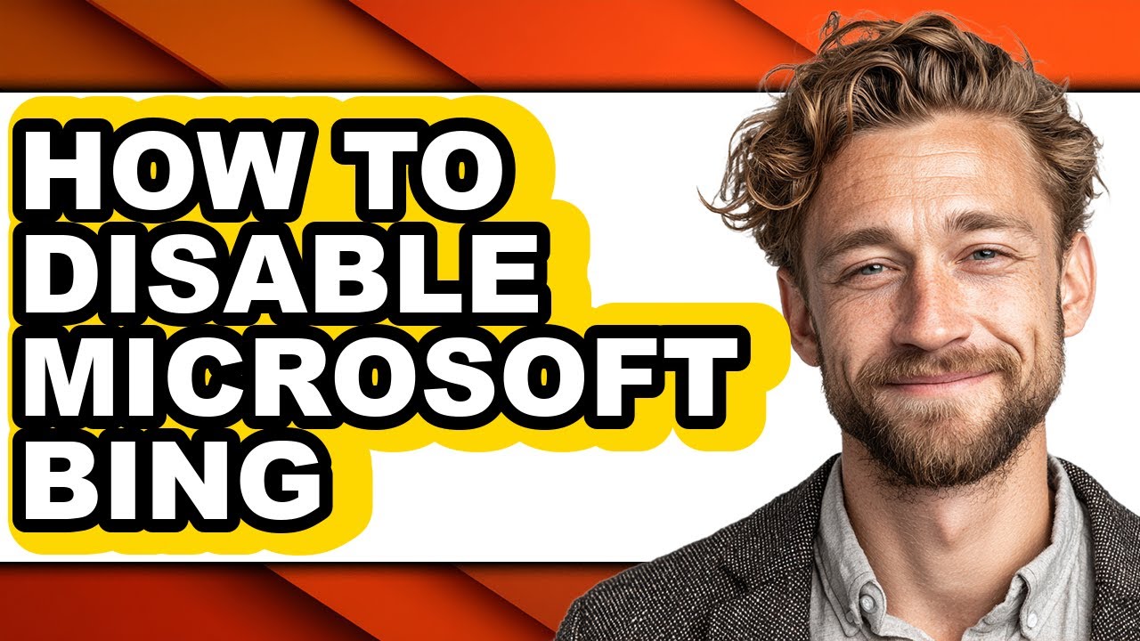 How to Disable Microsoft Bing (easy Method)