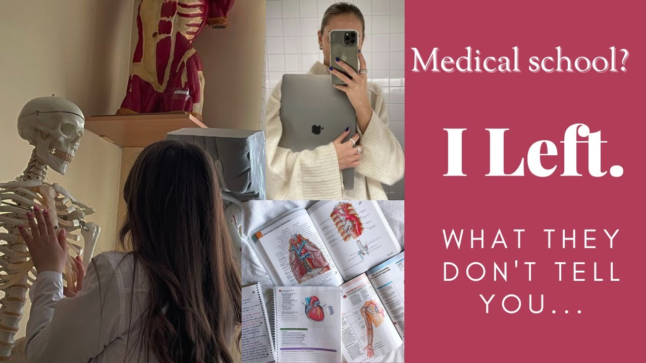 I quit medical school.