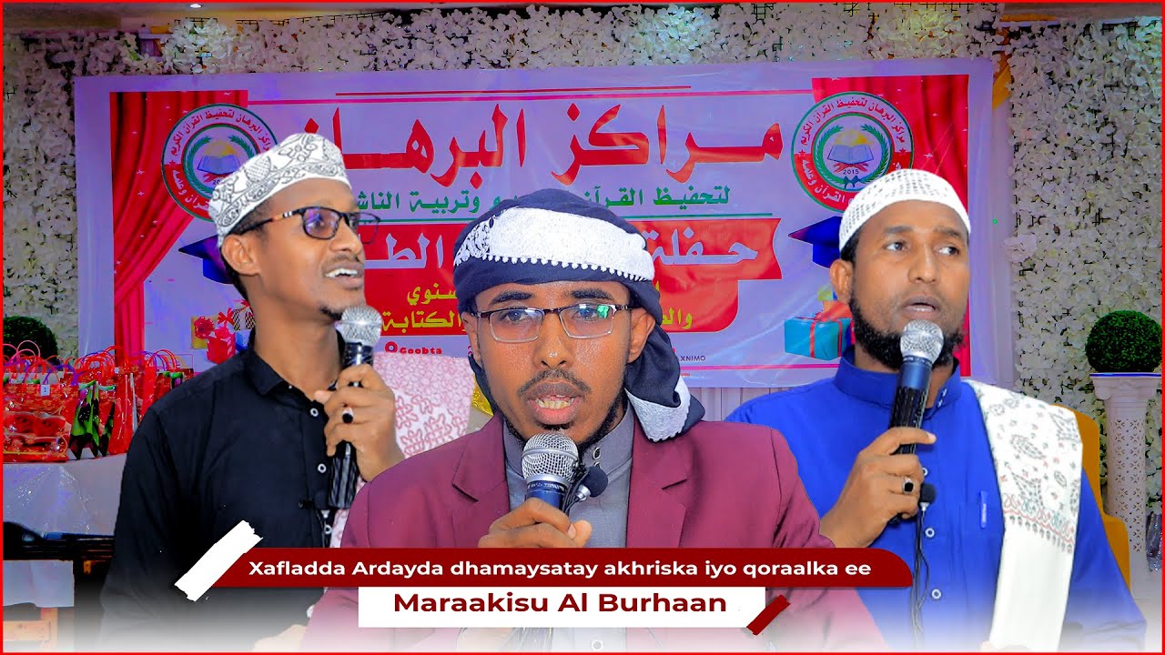 Barnaamij : Maraakiska Burhaan Xaflada qalin jabinta ardayda dhamaysatay akhriska iyo qoraalka
