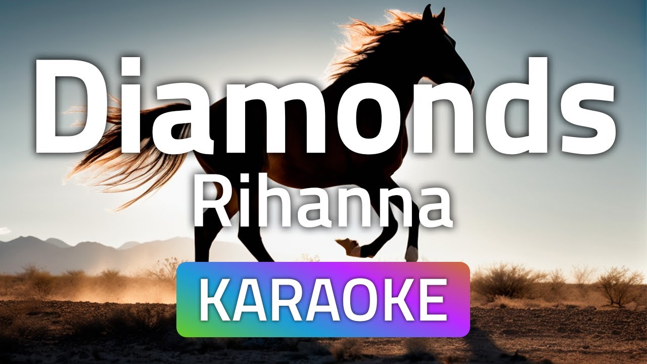 Rihanna - Diamonds (Karaoke version)