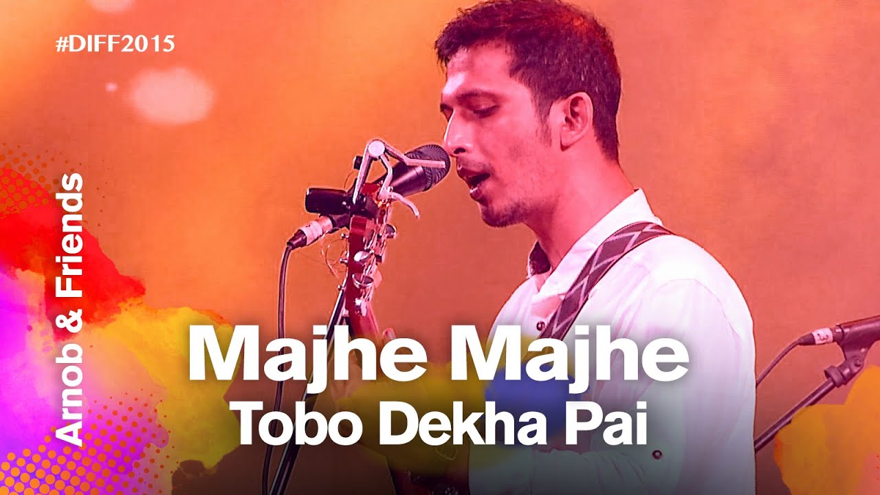 Majhe Majhe Tobo (মাঝে মাঝে তব) | Arnob & Friends | Dhaka International FolkFest 2015