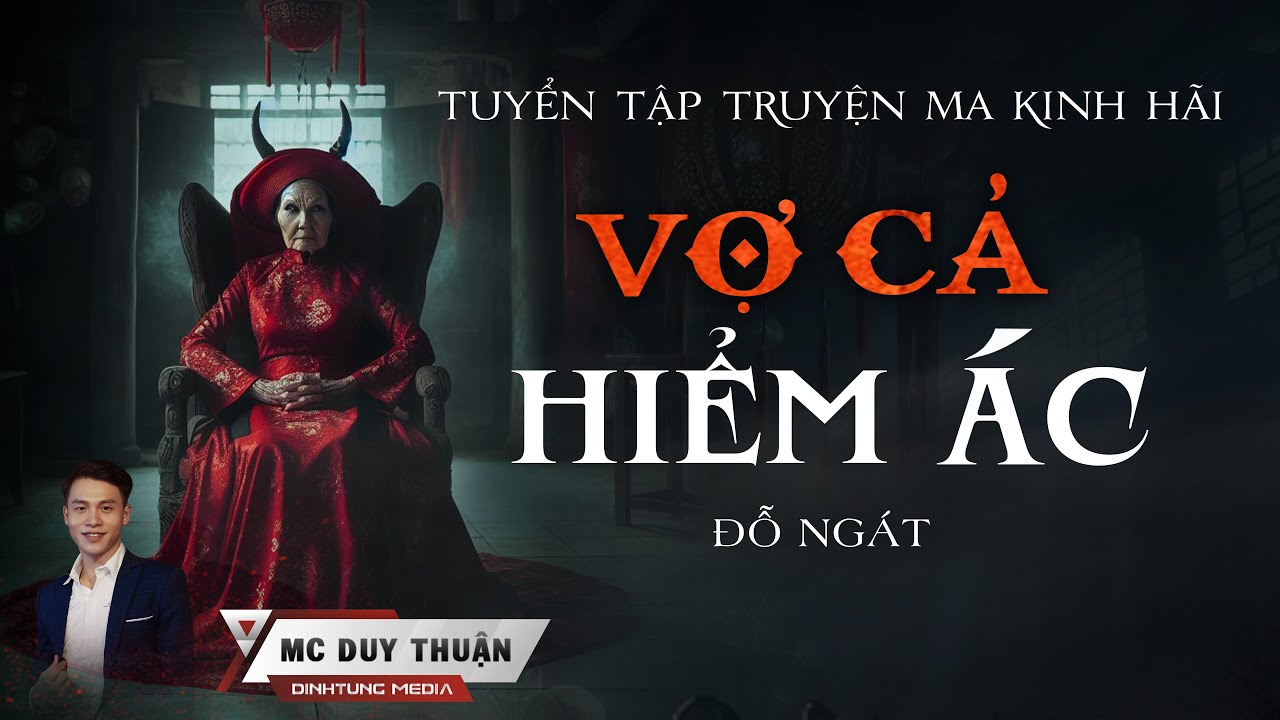 Truyện Ma - Vợ Cả Hiểm Ác - 20 Mạng Người - MC Duy Thuận Kể Nghe Rùng Rợn@imQu-007