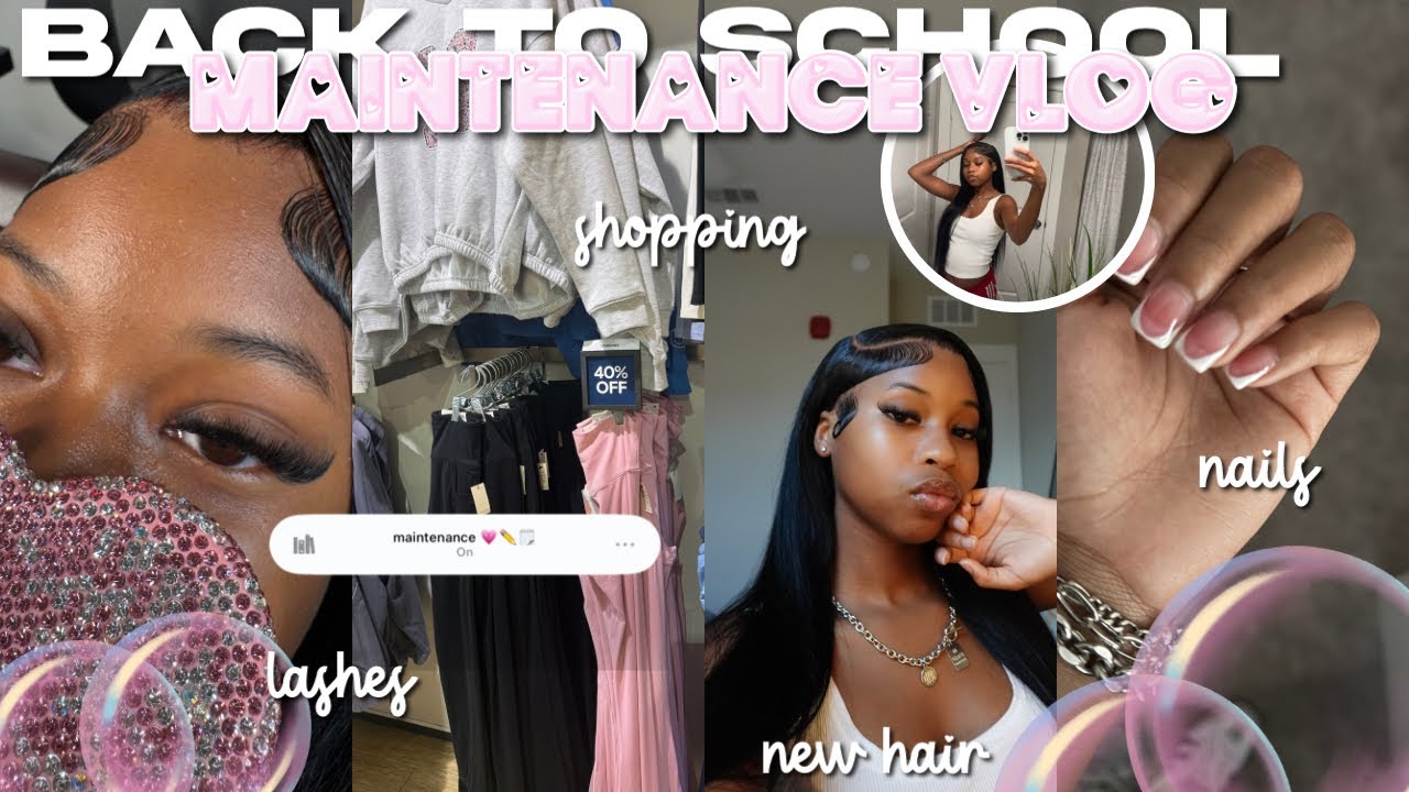 BACK TO SCHOOL MAINTENANCE VLOG💗| hair, lashes, nails, shopping, pack my bag w me! bday dinner, etc