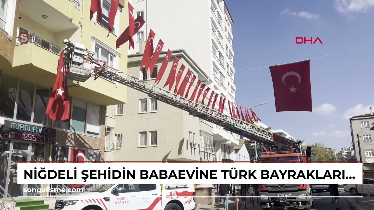 Niğdeli şehidin babaevine T&uuml;rk bayrakları asıldı / Video eklendi
