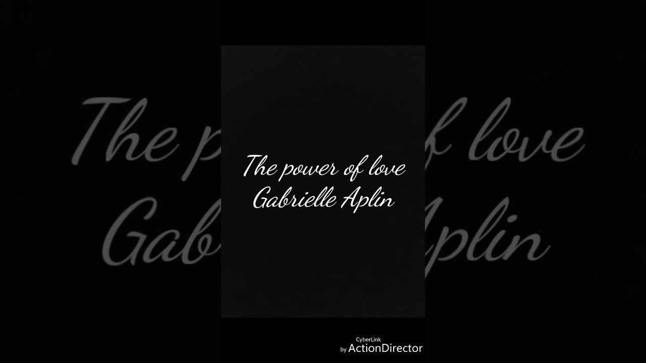 The power of love - Gabrielle Aplin - Traduction