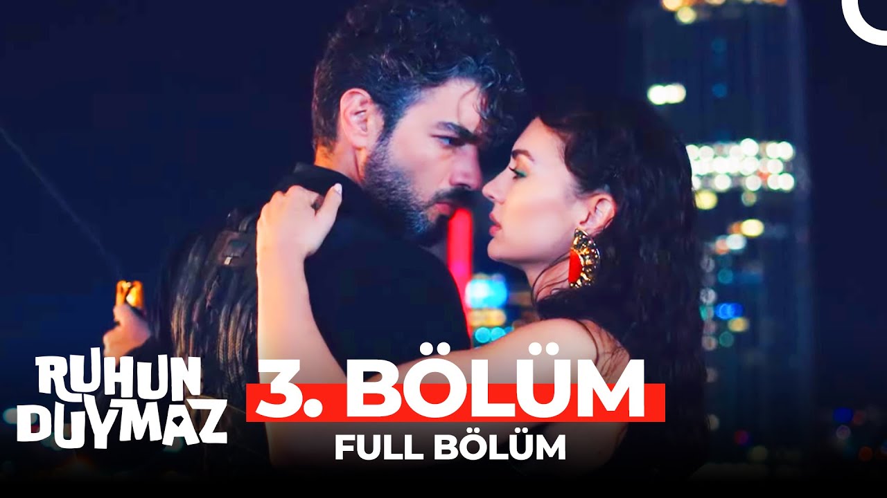 Ruhun Duymaz 3. B&ouml;l&uuml;m