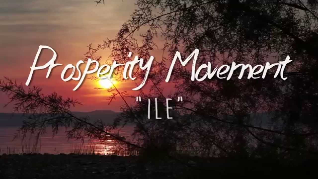 Prosperity Movement - Ile