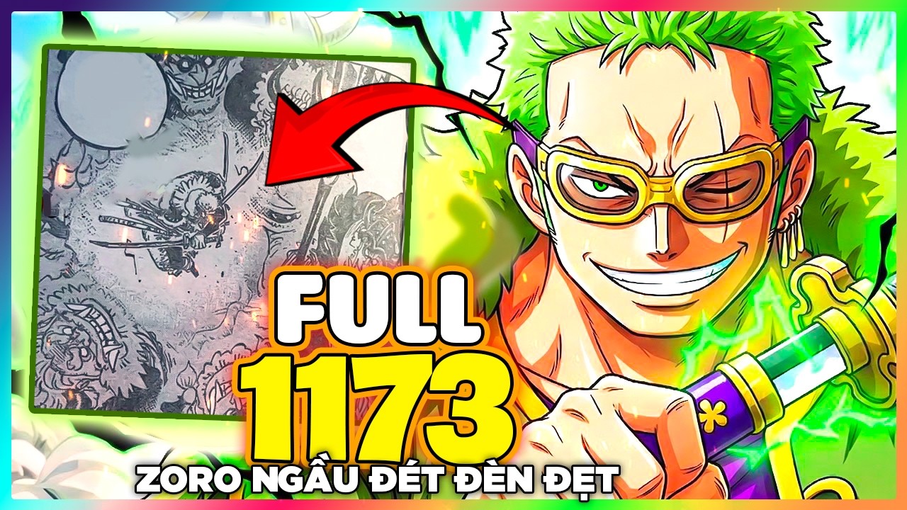 Full One Piece Chap 1173 - ZORO COMBAT NGẦU ĐIÊN!