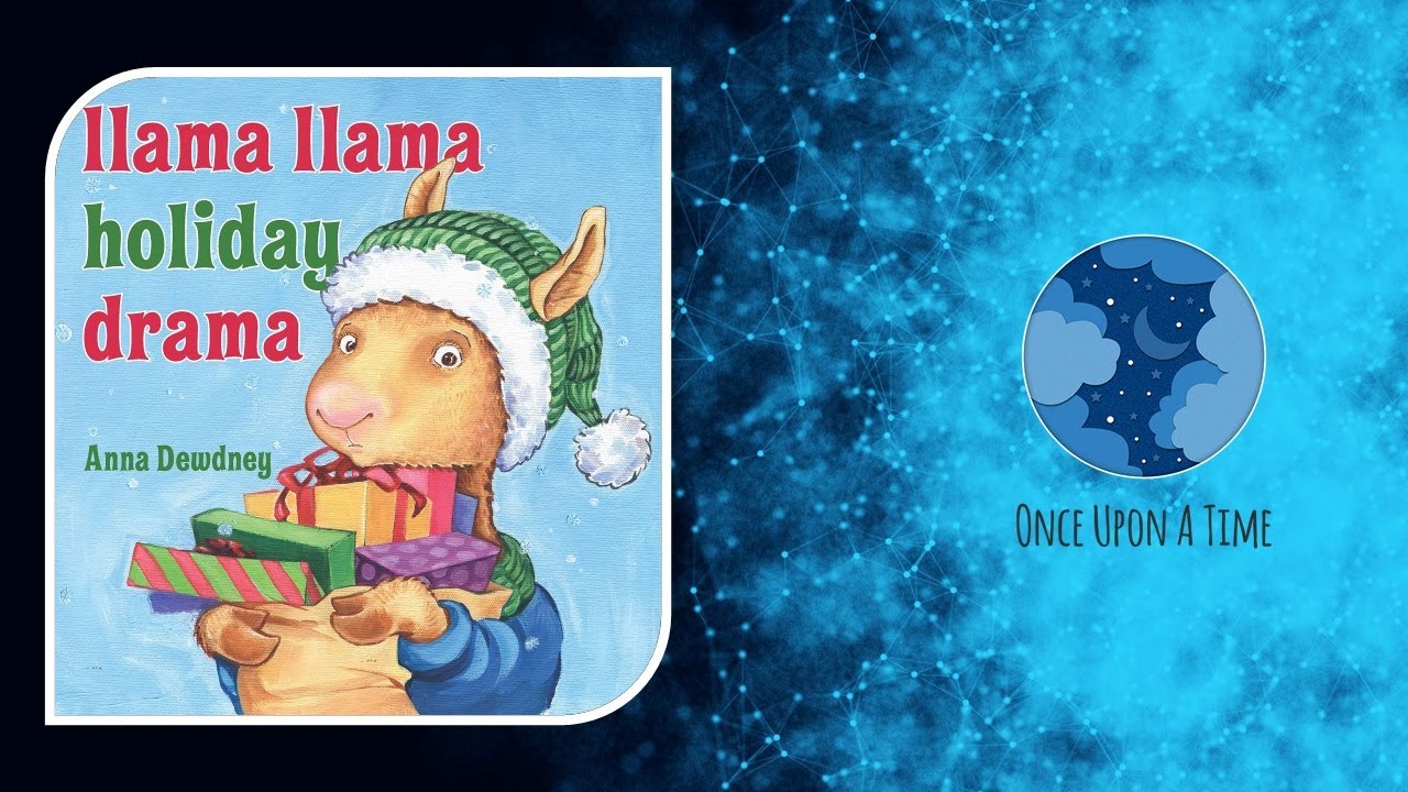Llama Llama Holiday Drama by Anna Dewdney [Short Book Read Aloud For Kids]