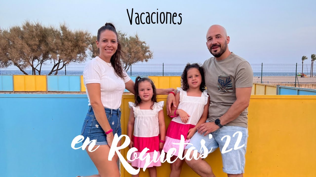Vacaciones en Roquetas’22