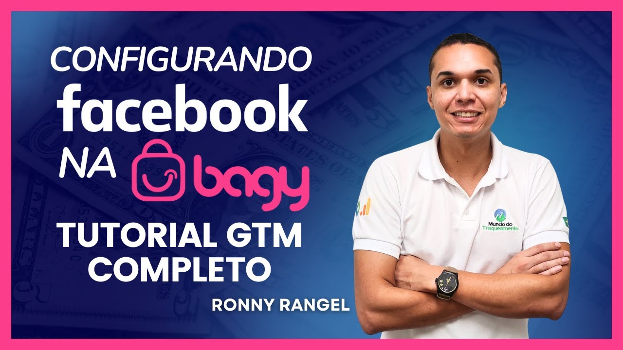 Configurando Facebook na Plataforma Bagy. Tutorial GTM Completo