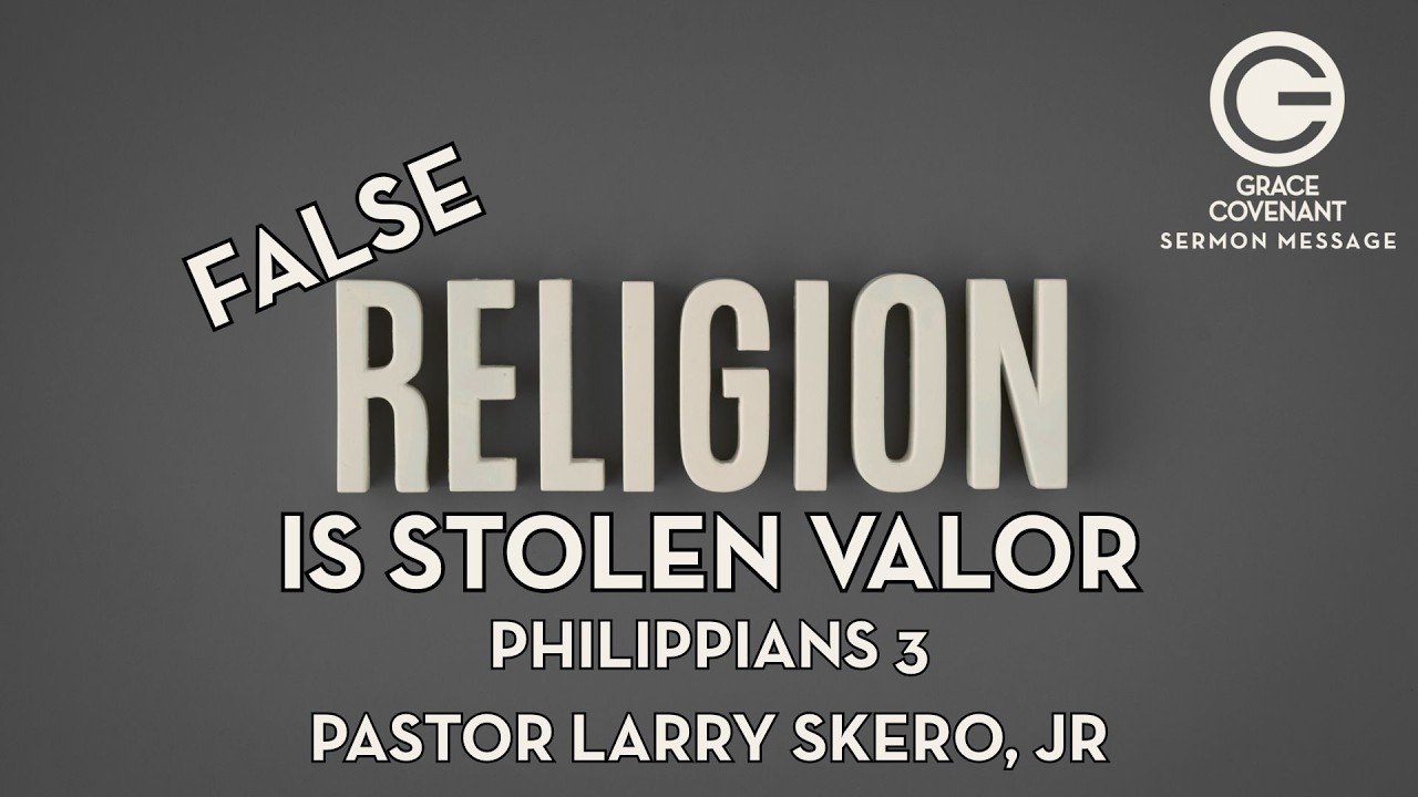 False Religion Is Stolen Valor