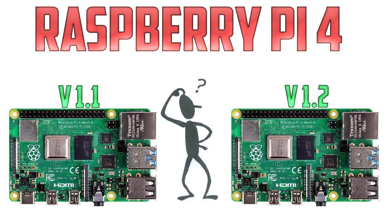 Raspberry Pi 4. ¿versión 1.1 ó 1.2?