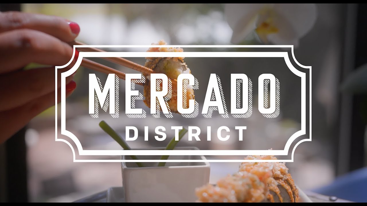 Mercado District, the New Go-To