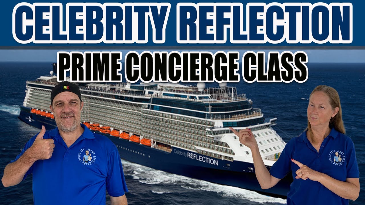 Стоит ли покупать консьерж-класс Celebrity Reflection Prime? | Круизные приключения высокого чело...