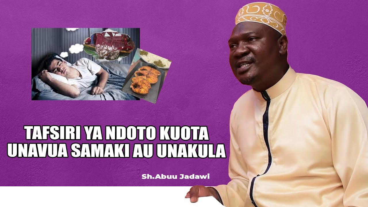 TAFSIRI YA NDOTO KUOTA UNAVUA SAMAKI AU UNAKULA SAMAKI