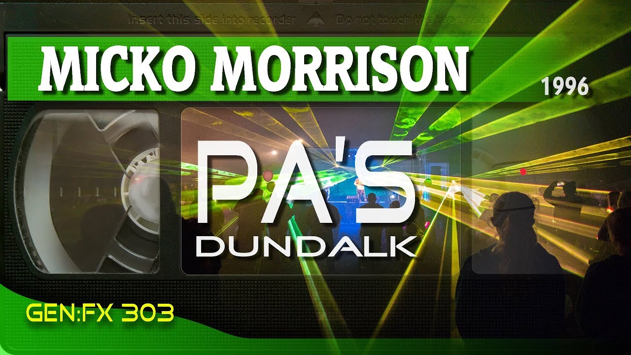 DJ Mick Morrison - PA's Dundalk ('96)