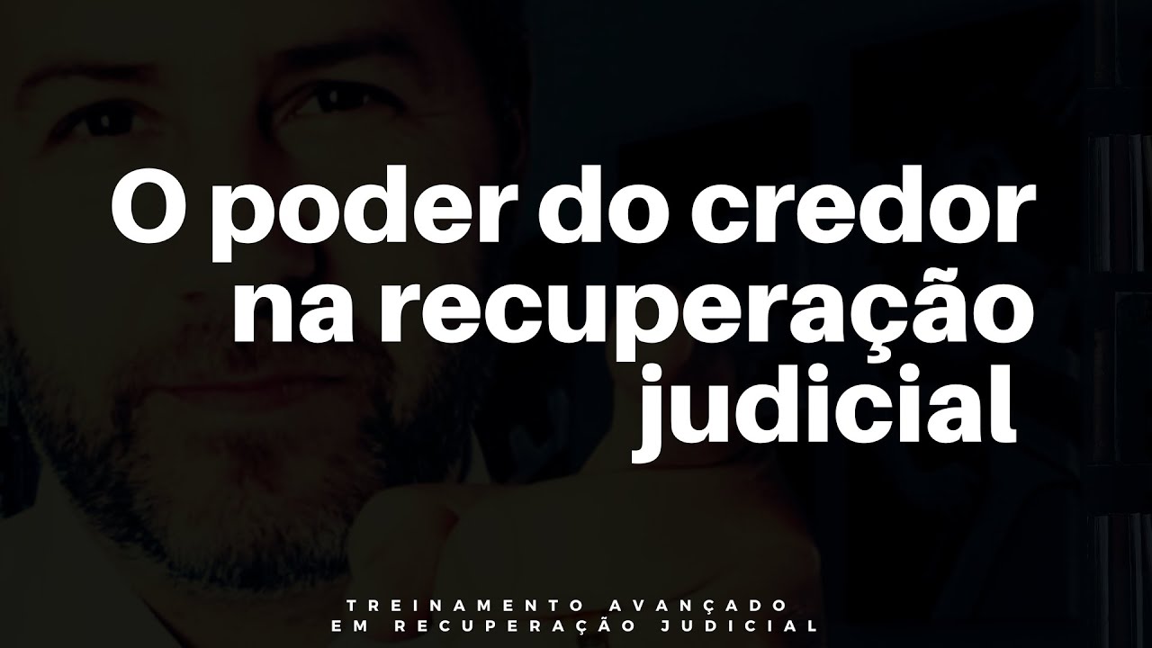 O poder do credor na recuperação judicial
