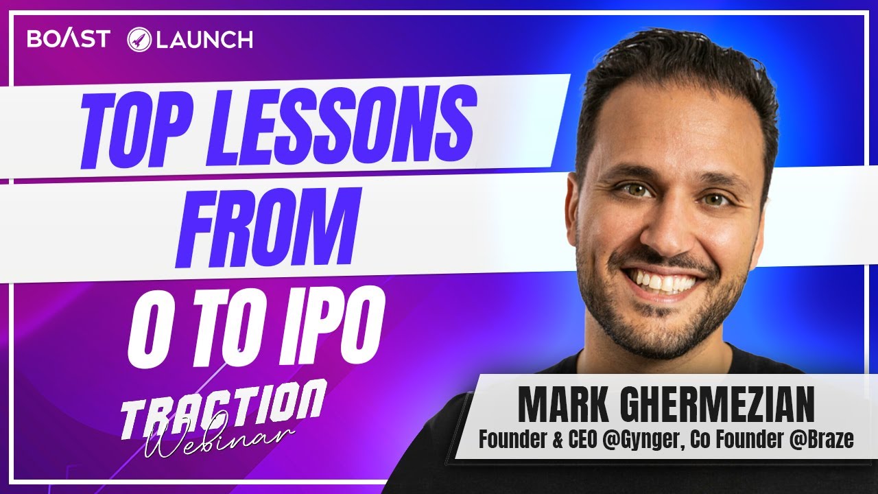 Top Lessons from 0 to IPO with Mark Ghermezian, Braze