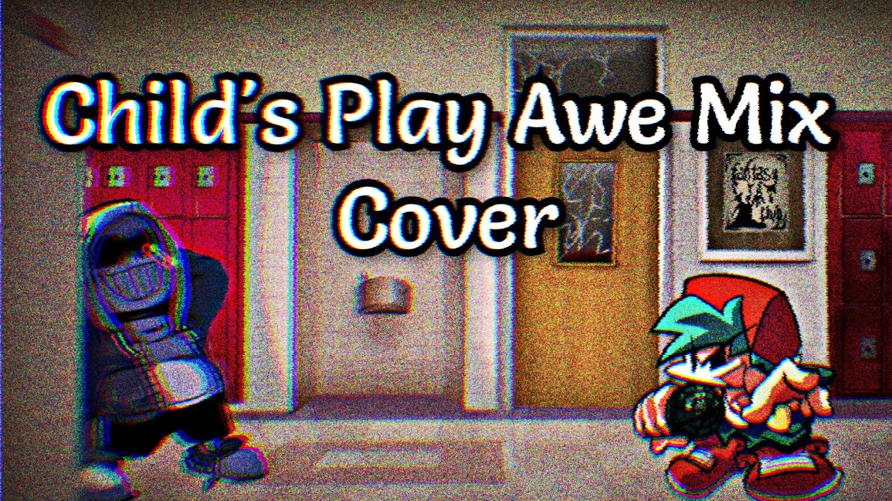 Child's Play Awe Mix | Sans and BF sing it | FNF Cover