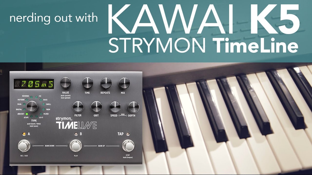 Nerding out with Kawai K5 and Strymon TimeLine Delay [demo]