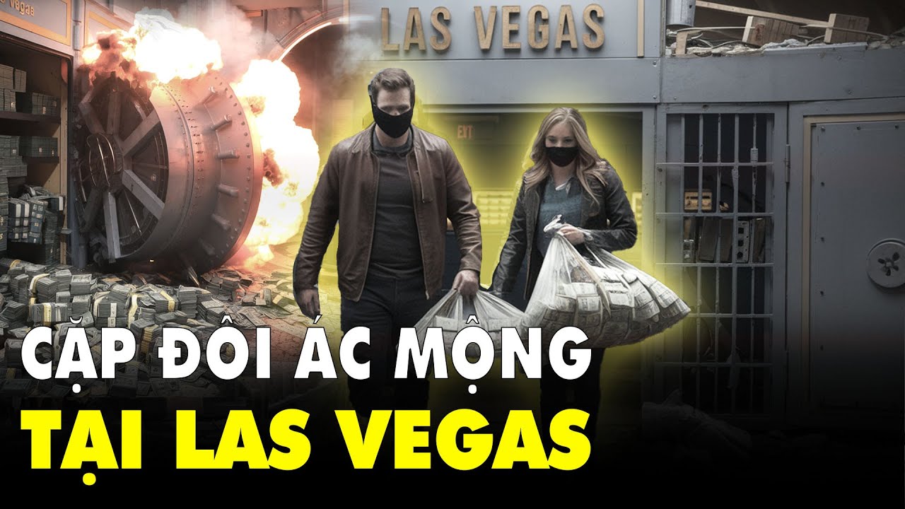 Chấn Động Las Vegas! Bộ Đôi Đánh Cắp 3 Triệu Đô Mà FBI Chưa Bao Giờ Tìm Ra