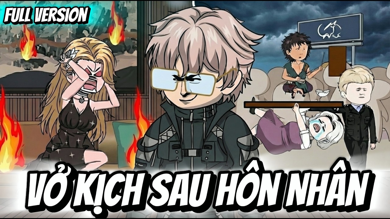 Full Version | Vở Kịch Sau Hôn Nhân | Thỏ Thúi VietSub