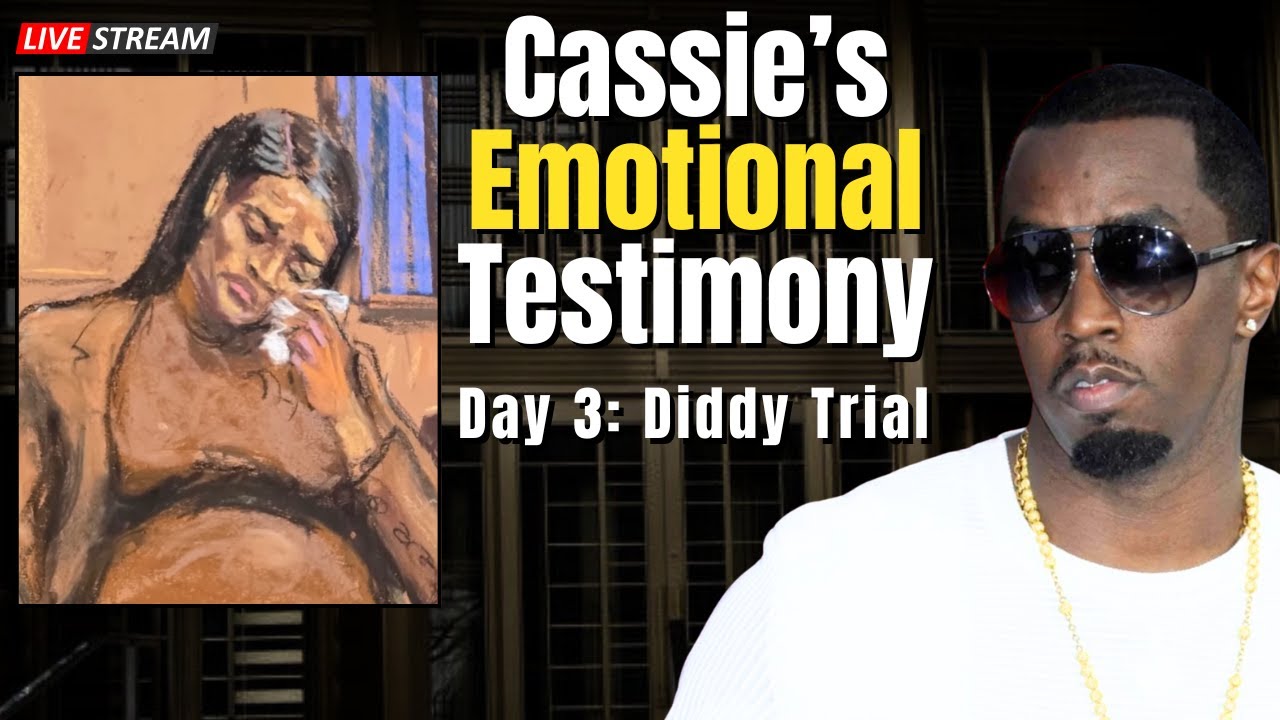 STS LUNCH LIVE: Diddy's Ex, Cassie, is back on Stand w/ Emotional Testimony; Day 3 of Diddy's Trial