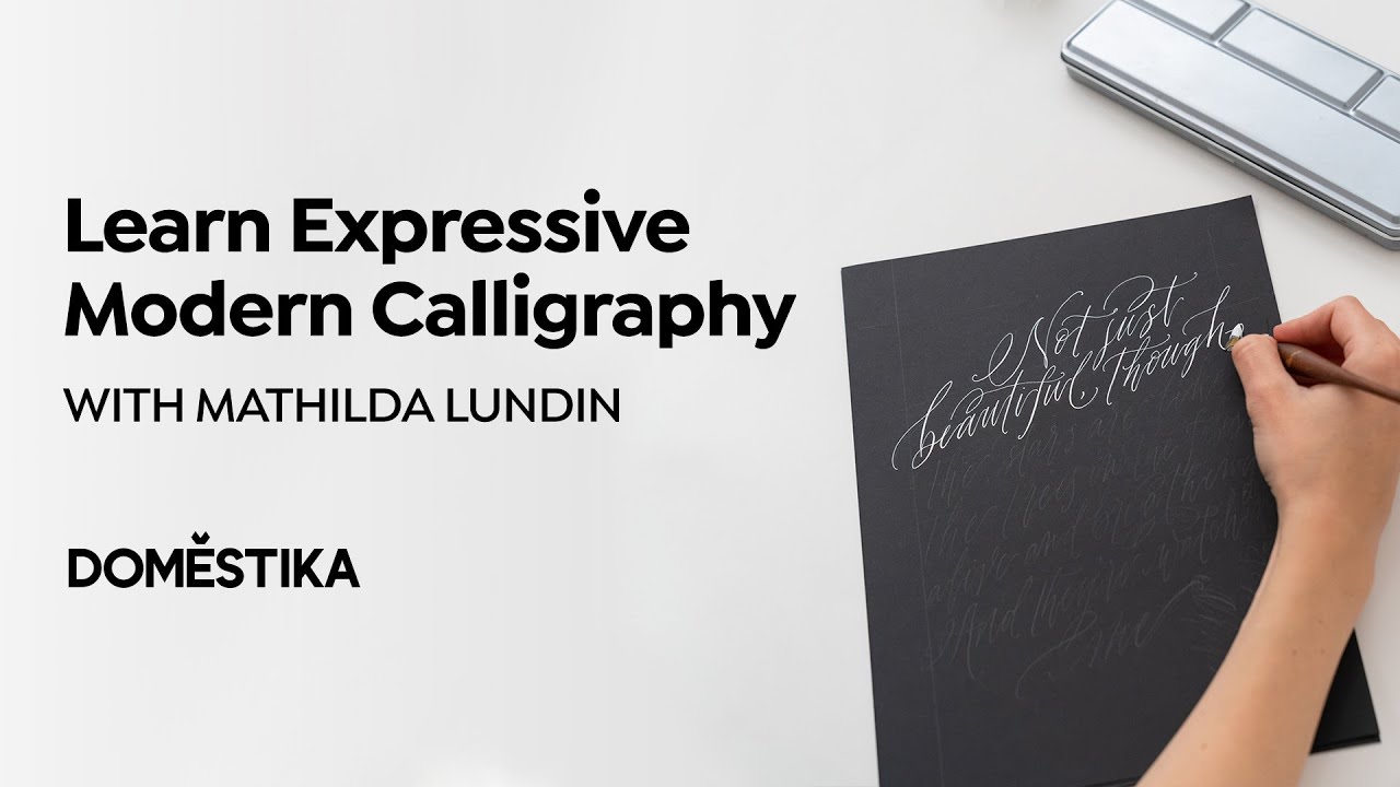 Modern Calligraphy: Creating Expressive Letterforms - Course by Mathilda Lundin | Domestika