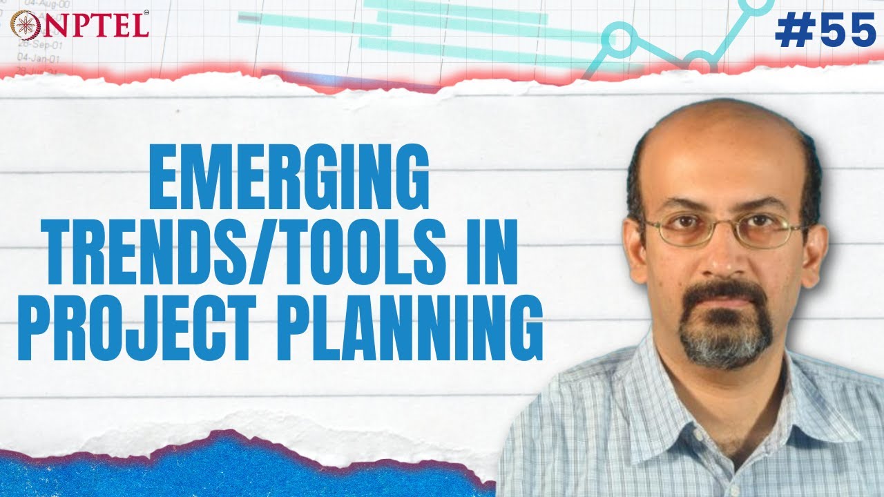 #55 Emerging Trends/Tools in Project Planning | Project Planning & Control