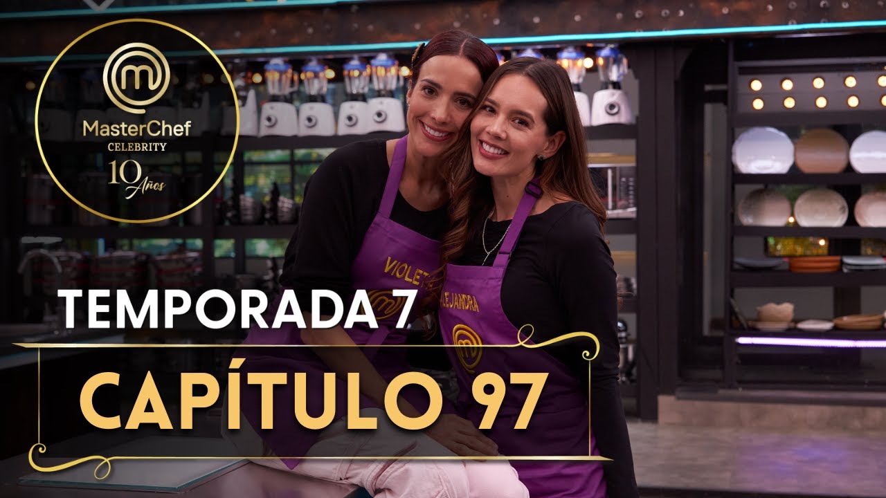 CAPÍTULO 97: sabor a platos callejeros | TEMP. 07 | MASTERCHEF CELEBRITY CO