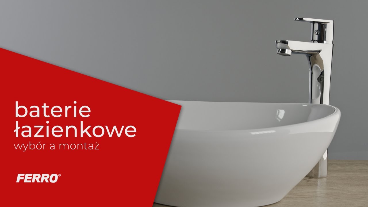 Jak wybrać baterię do łazienki? | Spos&oacute;b montażu | FERRO GROUP